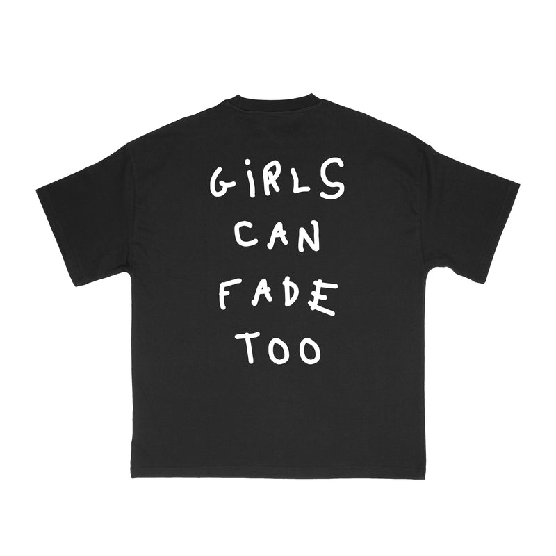 Girls Can Fade Too Tee - Black/White